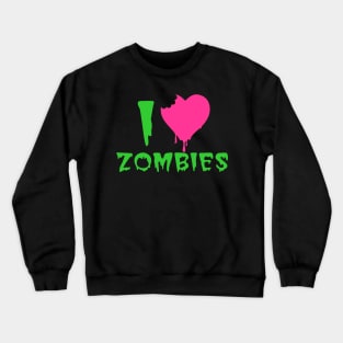 I Love Zombies Crewneck Sweatshirt